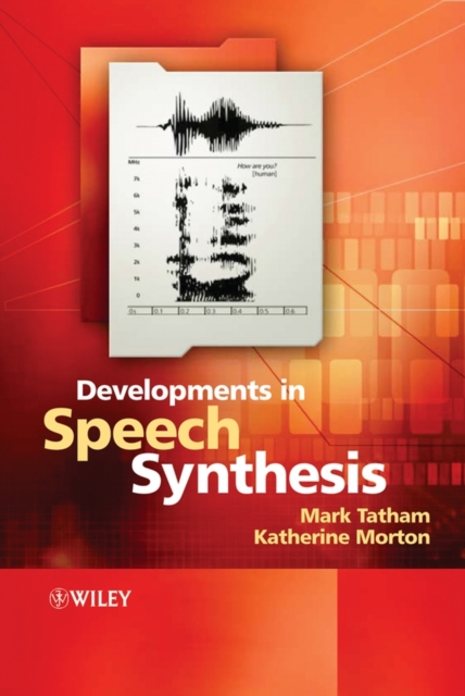 Developments in Speech Synthesis, Hardback Book