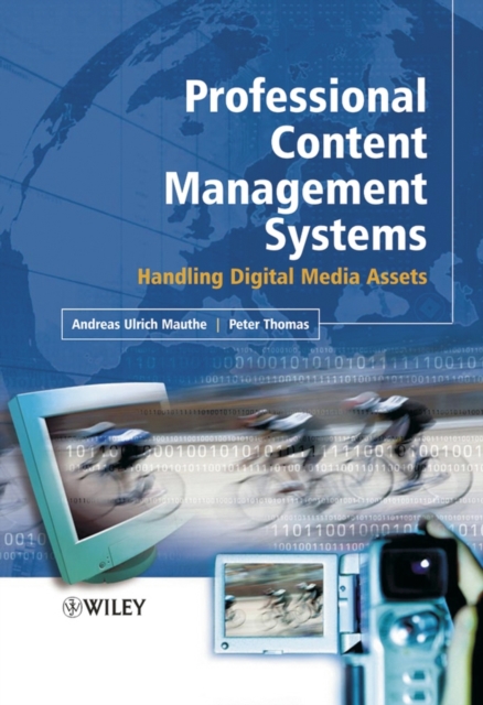 Professional Content Management Systems : Handling Digital Media Assets, PDF eBook