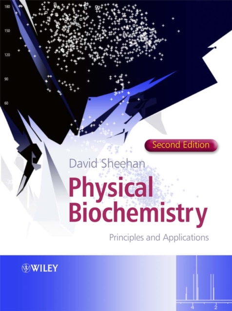 Physical Biochemistry : Principles and Applications, Hardback Book