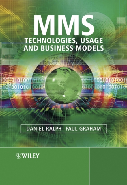 MMS : Technologies, Usage and Business Models, Hardback Book