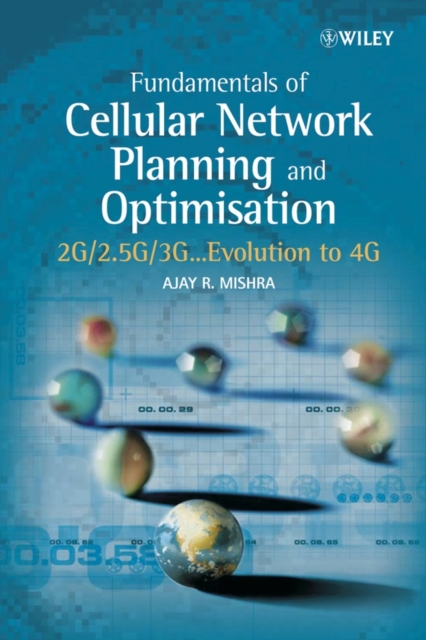 Fundamentals of Cellular Network Planning and Optimisation : 2G/2.5G/3G... Evolution to 4G, PDF eBook