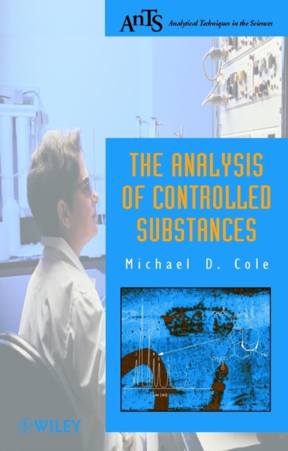 The Analysis of Controlled Substances, PDF eBook