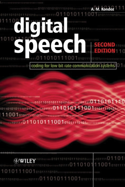 Digital Speech : Coding for Low Bit Rate Communication Systems, Paperback / softback Book