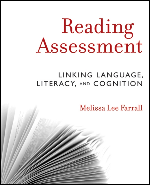 Reading Assessment : Linking Language, Literacy, and Cognition, Paperback / softback Book