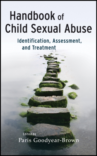 Handbook of Child Sexual Abuse : Identification, Assessment, and Treatment, Hardback Book