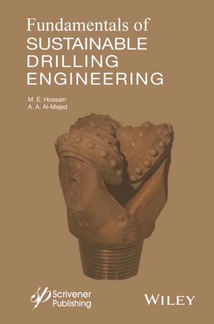 Fundamentals of Sustainable Drilling Engineering, Hardback Book