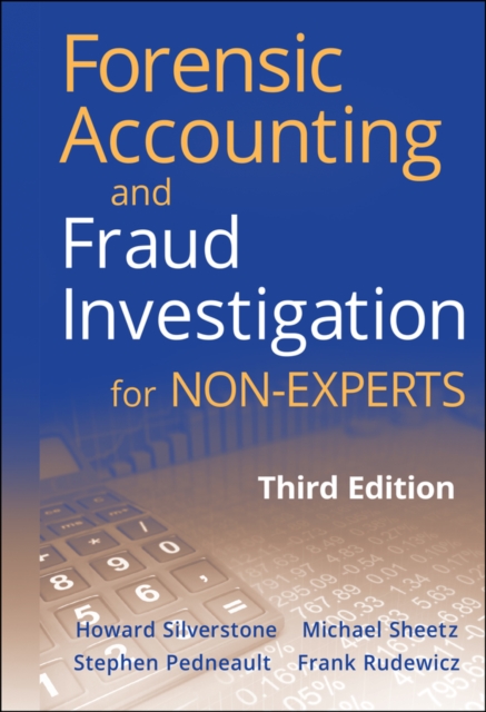 Forensic Accounting and Fraud Investigation for Non-Experts, Hardback Book
