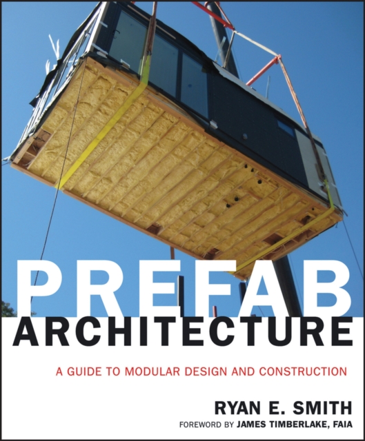 Prefab Architecture : A Guide to Modular Design and Construction, PDF eBook