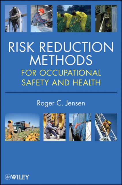 Risk-Reduction Methods for Occupational Safety and Health, Hardback Book