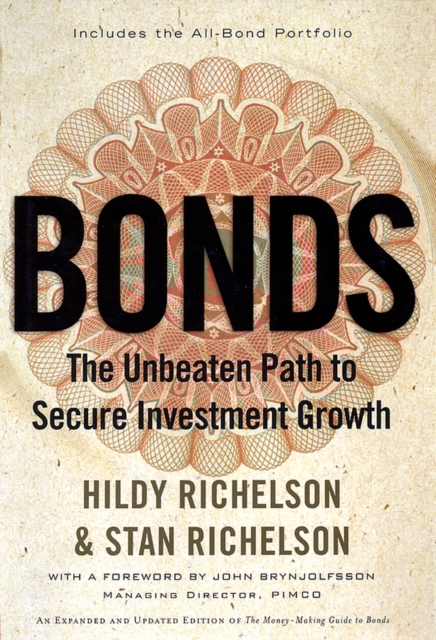 Bonds : The Unbeaten Path to Secure Investment Growth, PDF eBook