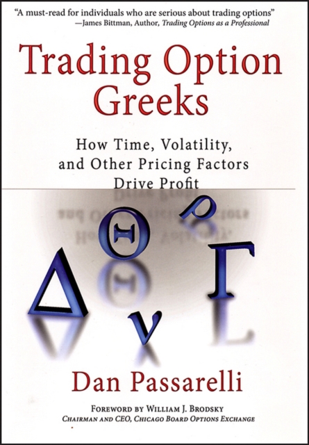 Trading Option Greeks : How Time, Volatility, and Other Pricing Factors Drive Profit, EPUB eBook