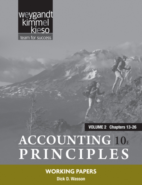 Working Papers : Chapters 13-26 to Accompany Accounting Principles v. 2, Paperback / softback Book
