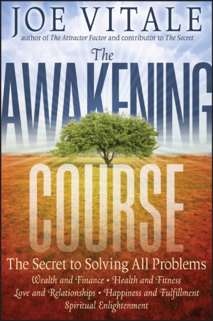 The Awakening Course : The Secret to Solving All Problems, Hardback Book