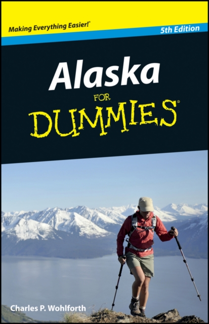 Alaska For Dummies 5e, Paperback / softback Book