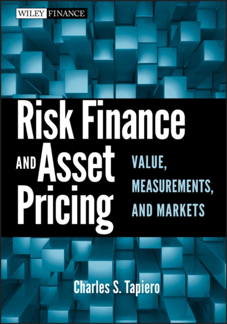 Risk Finance and Asset Pricing : Value, Measurements, and Markets, EPUB eBook