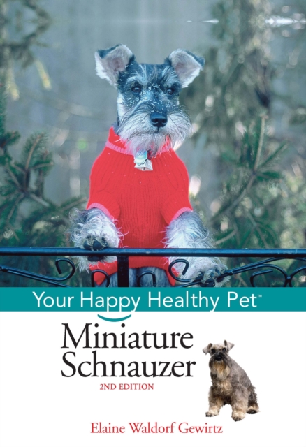 Miniature Schnauzer : Your Happy Healthy Pet, EPUB eBook
