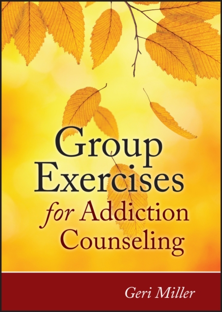 Group Exercises for Addiction Counseling, Paperback / softback Book