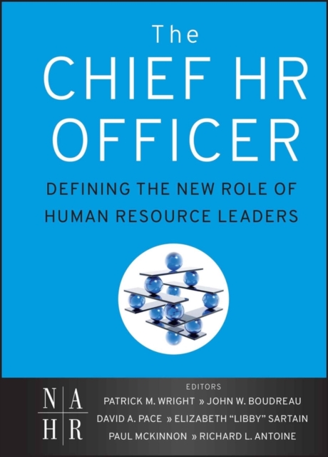 The Chief HR Officer : Defining the New Role of Human Resource Leaders, Hardback Book