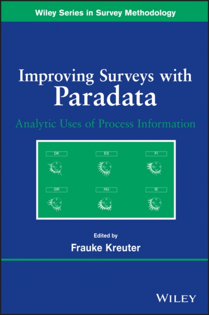 Improving Surveys with Paradata : Analytic Uses of Process Information, Paperback / softback Book