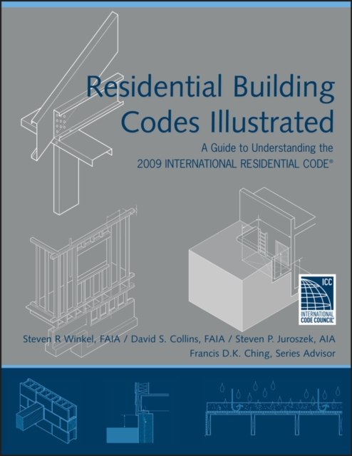 Residential Building Codes Illustrated : A Guide to Understanding the 2009 International Residential Code, EPUB eBook