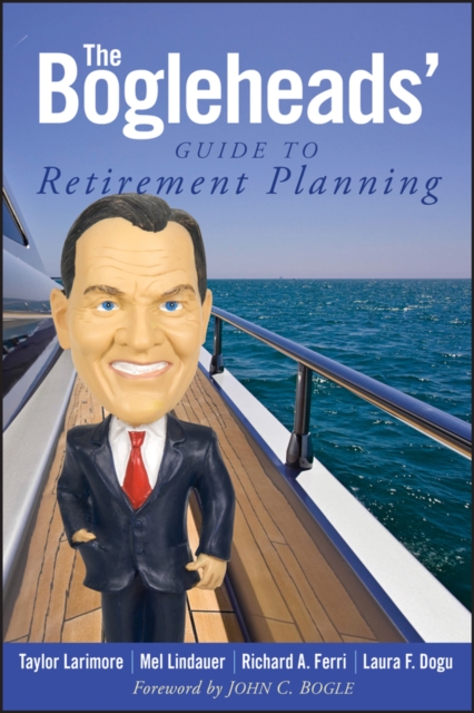The Bogleheads' Guide to Retirement Planning, Paperback / softback Book