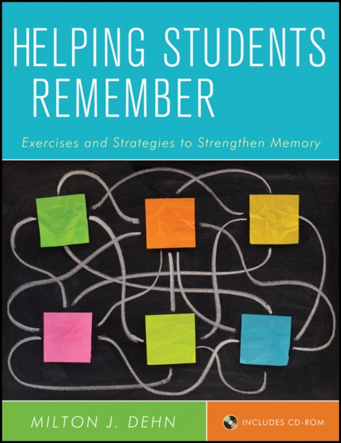 Helping Students Remember, Includes CD-ROM : Exercises and Strategies to Strengthen Memory, Multiple-component retail product, part(s) enclose Book