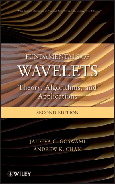 Fundamentals of Wavelets : Theory, Algorithms, and Applications, PDF eBook