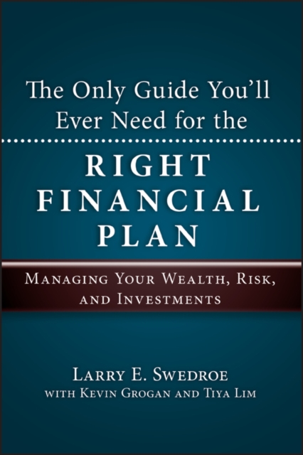 The Only Guide You'll Ever Need for the Right Financial Plan : Managing Your Wealth, Risk, and Investments, EPUB eBook
