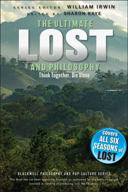 The Ultimate Lost and Philosophy : Think Together, Die Alone, EPUB eBook