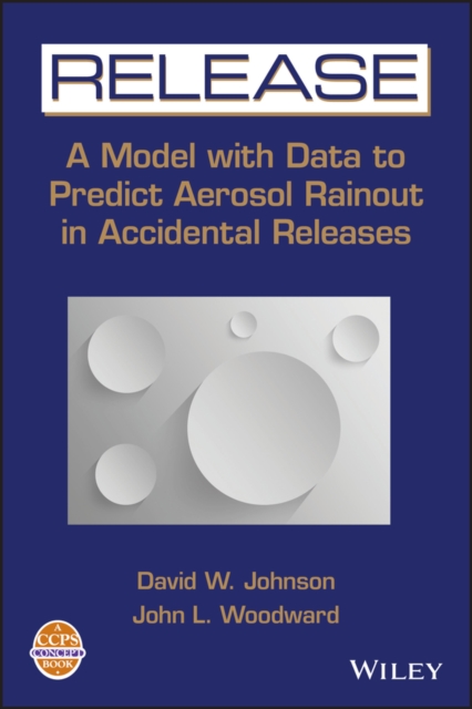RELEASE : A Model with Data to Predict Aerosol Rainout in Accidental Releases, PDF eBook