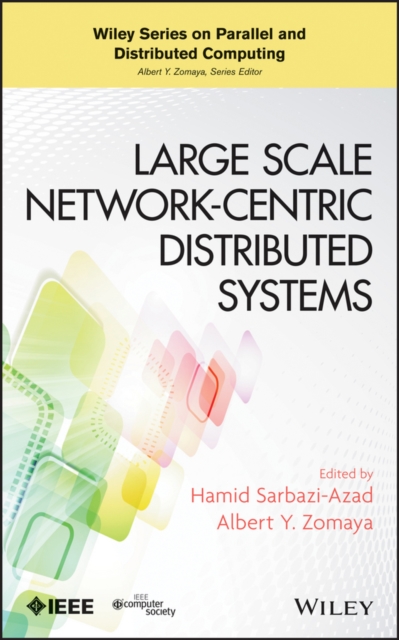 Large Scale Network-Centric Distributed Systems, Hardback Book