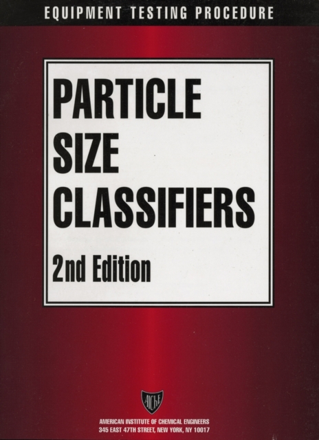 AIChE Equipment Testing Procedure - Particle Size Classifiers, PDF eBook