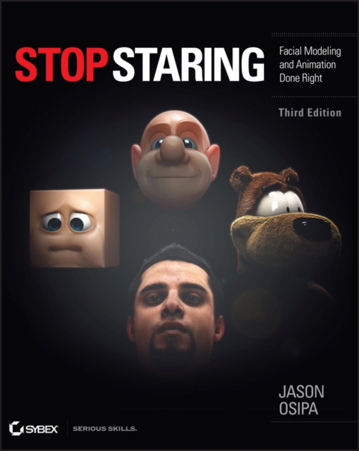 Stop Staring : Facial Modeling and Animation Done Right, PDF eBook
