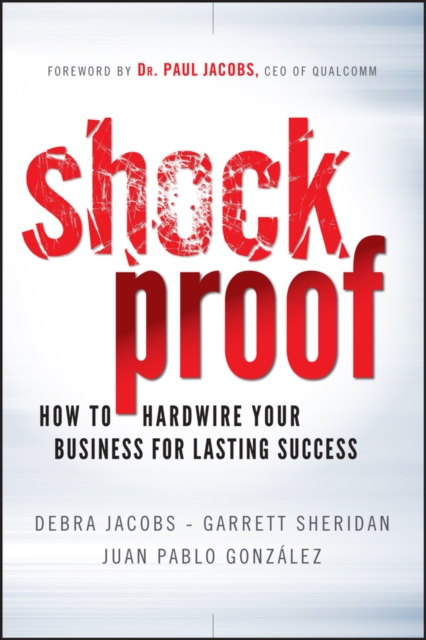 Shockproof : How to Hardwire Your Business for Lasting Success, PDF eBook