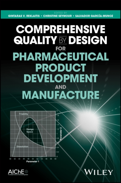 Comprehensive Quality by Design for Pharmaceutical Product Development and Manufacture, Hardback Book
