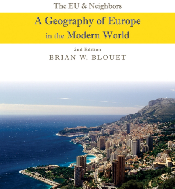 The EU and Neighbors : A Geography of Europe in the Modern World, Paperback / softback Book