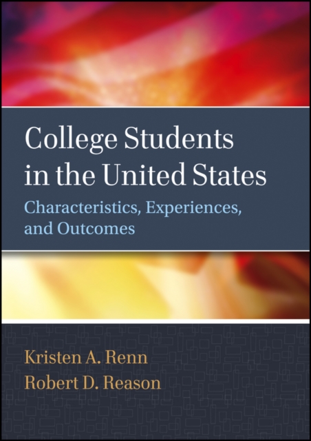 College Students in the United States : Characteristics, Experiences, and Outcomes, Hardback Book
