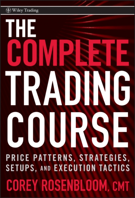 The Complete Trading Course : Price Patterns, Strategies, Setups, and Execution Tactics, PDF eBook