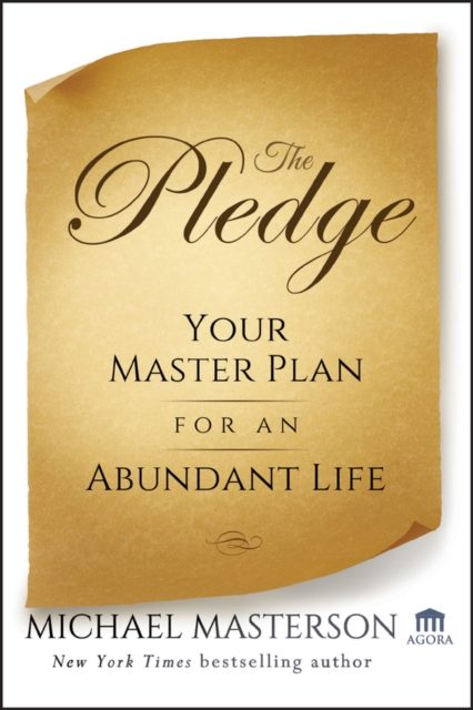 The Pledge : Your Master Plan for an Abundant Life, EPUB eBook