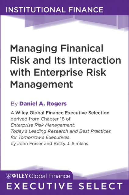 Managing Financial Risk and Its Interaction with Enterprise Risk Management, EPUB eBook