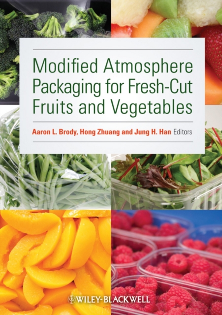 Modified Atmosphere Packaging for Fresh-Cut Fruits and Vegetables, PDF eBook