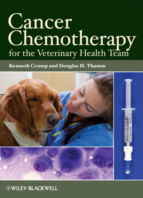 Cancer Chemotherapy for the Veterinary Health Team, PDF eBook