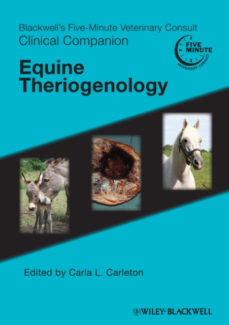 Blackwell's Five-Minute Veterinary Consult Clinical Companion : Equine Theriogenology, EPUB eBook