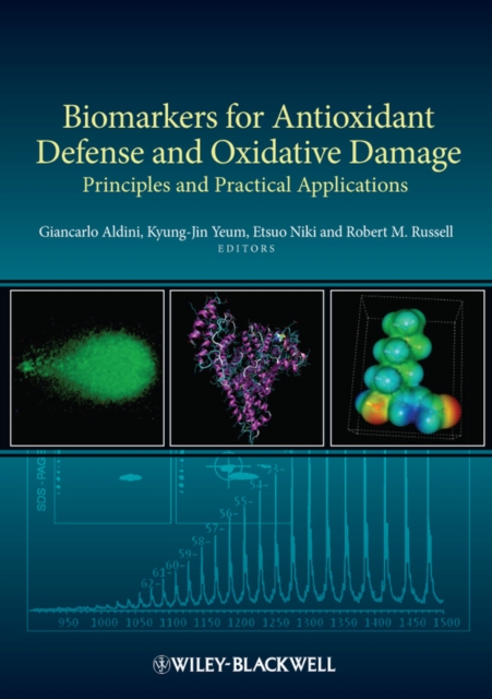 Biomarkers for Antioxidant Defense and Oxidative Damage : Principles and Practical Applications, EPUB eBook