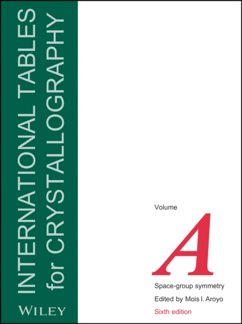 International Tables for Crystallography, Volume A : Space-group Symmetry, Hardback Book