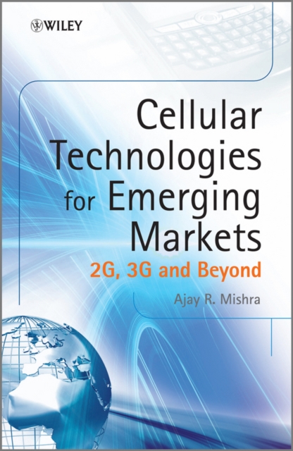 Cellular Technologies for Emerging Markets : 2G, 3G and Beyond, EPUB eBook