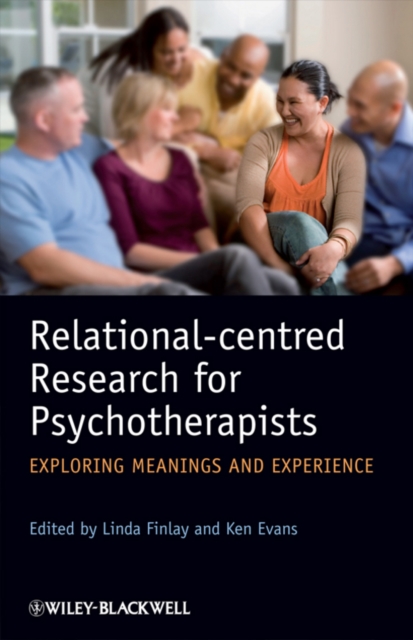 Relational-centred Research for Psychotherapists : Exploring Meanings and Experience, Hardback Book