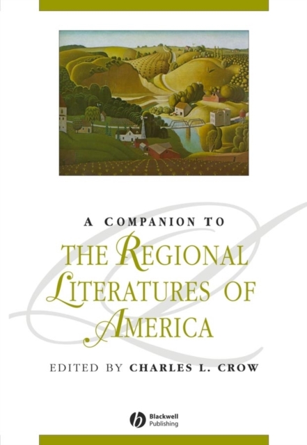 A Companion to the Regional Literatures of America, PDF eBook