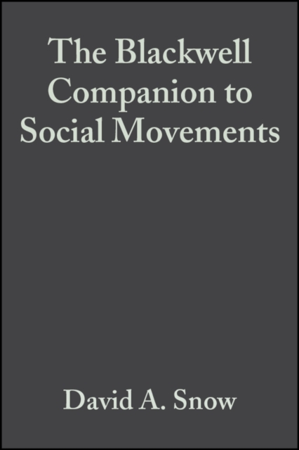 The Blackwell Companion to Social Movements, PDF eBook
