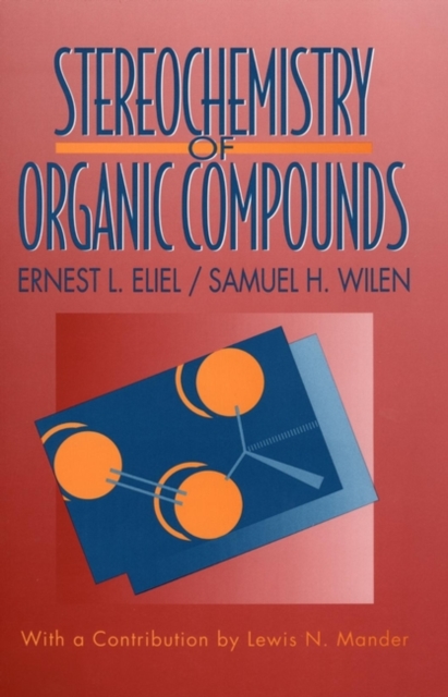 Stereochemistry of Organic Compounds, Hardback Book